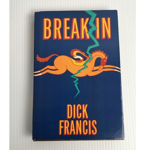 Other - Break In by Dick Francis Hardcover 1986 Book Club Edition Mystery Thriller Novel